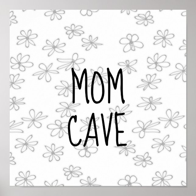 mom cave quote poster  wall art (Front)