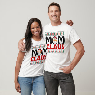 Mom Claus Festive Christmas T-Shirt