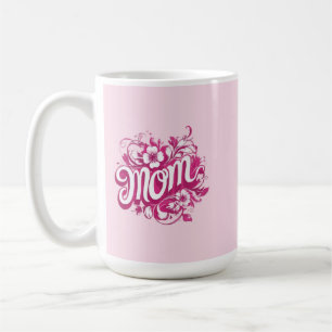 Mom coffee mug
