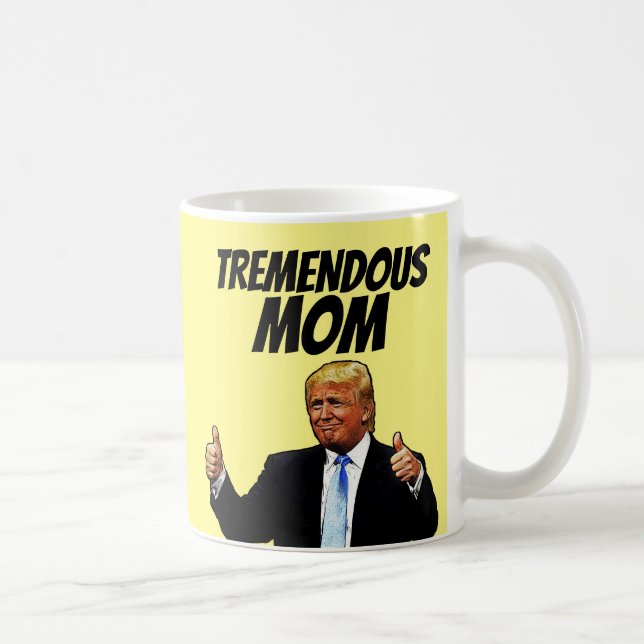 MOM COFFEE MUG, FUNNY DONALD TRUMP COFFEE MUG (Right)
