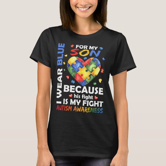 Mom Dad I Wear Blue For My Son Autism Awareness Mo T-Shirt (Front)
