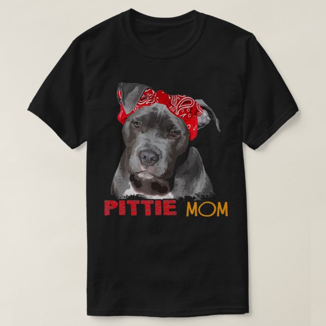 Mom Doggie Wife Dog Owner Pitbull Pittie  T-Shirt (Design Front)