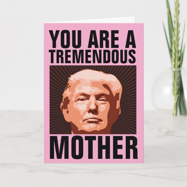 MOM DONALD TRUMP MOTHER'S DAY GREETING CARDS (Front)