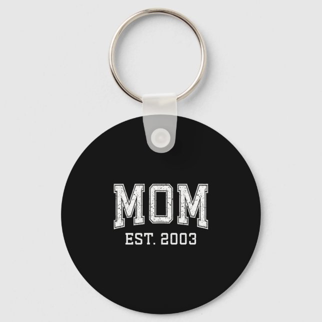 Mom Est 2003 D Mother’s Day Ized  Key Ring (Front)
