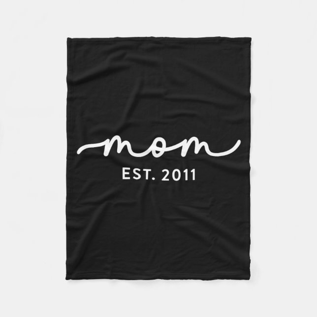 Mom Est 2011 Mom D Mother’s Day Ized  Fleece Blanket (Front)