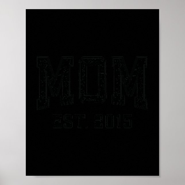 Mom Est 2015 Mom D Mother’s Day Ized Premium Tri-b Poster (Front)