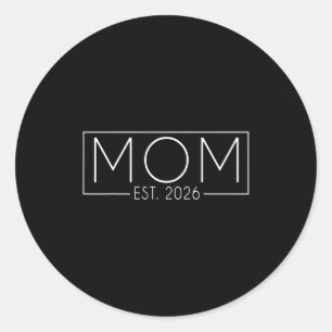 Mom Est. 2026 Expect Baby 2026, Father 2026 New Da Classic Round Sticker