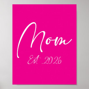 Mom Est 2026 New Moms Mother To Be 2026 Poster