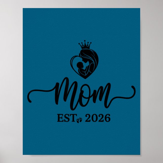 Mom Est 2026 Shirt New Moms Dads Matching Mother T Poster (Front)