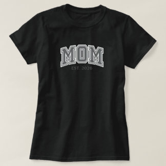 MOM EST. 2026 Vintage Varsity Typography | Father' T-Shirt