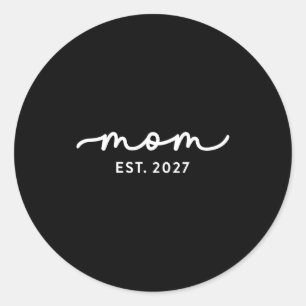 Mom Est 2027 Mom D Mother’s Day Ized  Classic Round Sticker