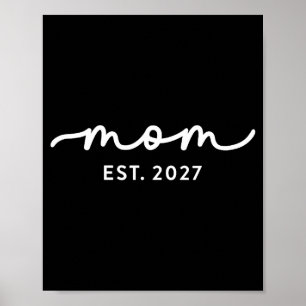 Mom Est 2027 Mom D Mother’s Day Ized  Poster