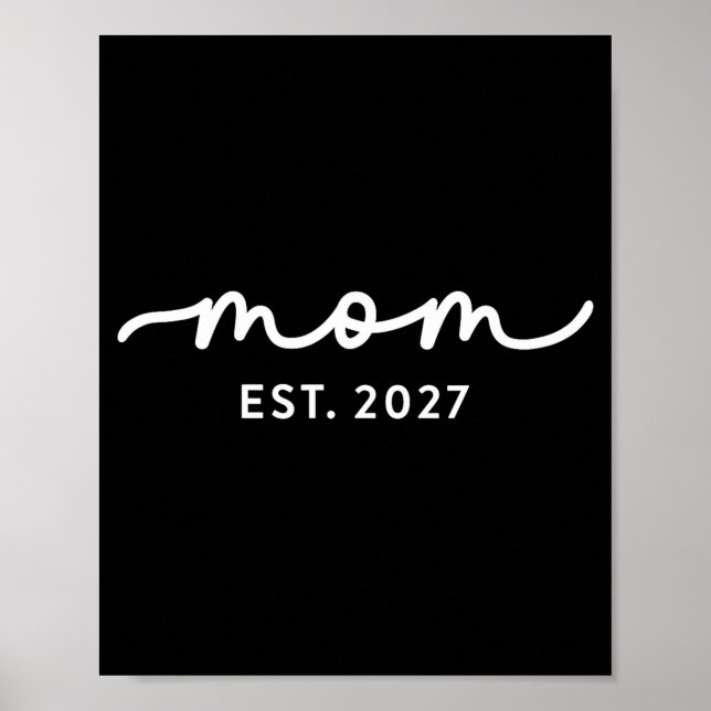 Mom Est 2027 Mom D Mother’s Day Ized  Poster (Front)