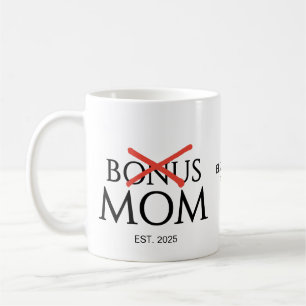 MOM Established BONUS MOM Coffee Mug