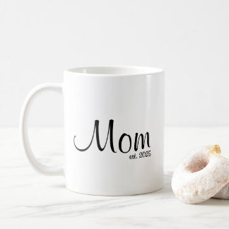 Mom Established New Mom Gift Coffee Mug