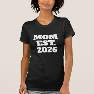 Mom Established New Mom Gift T-Shirt