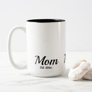 Mom Established New Mom Gift Two-Tone Coffee Mug