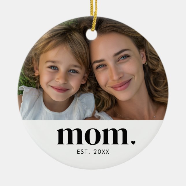Mom Established Photo Gift  Ceramic Tree Decoration (Front)