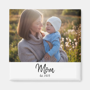 Mom Established Photo Script Modern Unique Gift  Magnet