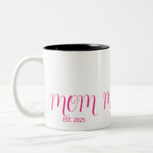Mom Established Pink Script New Mom Gift  Two-Tone Coffee Mug