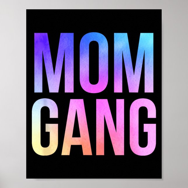 Mom Gang Funny Mom New Mom  Poster (Front)