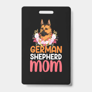 Mom German Shepard Shepherd Dog ID Badge