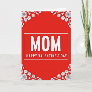 Mom Happy Valentines Day Card