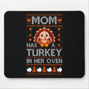 Mom Has A Turkey In Her Oven Thanksgiving Sweater Mouse Mat