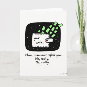 Mom I Owe You Big Time Funny Card