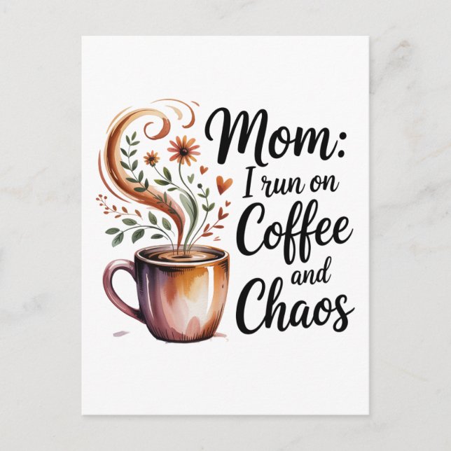 Mom I Run On Coffee And Chaos Announcement Postcard (Front)