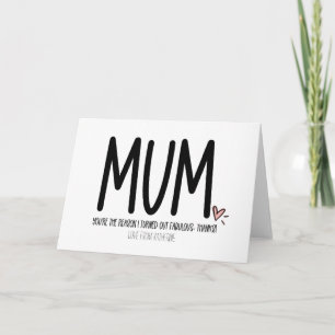 Mom I'm Fabulous Thanks Funny Mothers Day Card