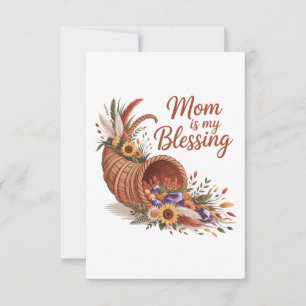 Mom Is My Blessing Thank You Card