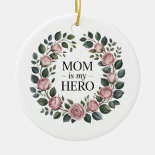 Mom Is My Hero Ceramic Tree Decoration