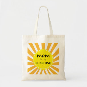 Mom is My Sunshine Tote Bag