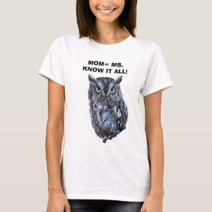 MOM KNOWS IT ALL  T-Shirt