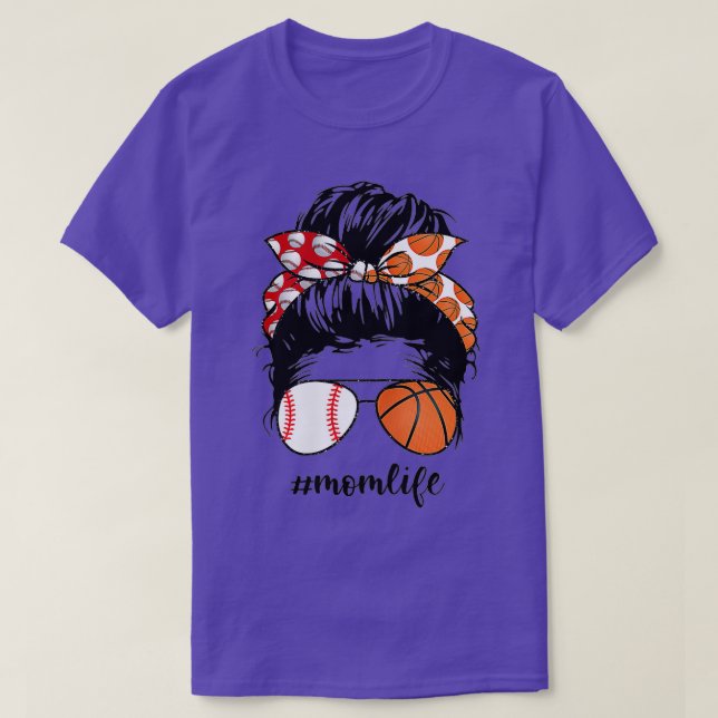 Mom Life Baseball Basketball Mom messy bun funny M T-Shirt (Design Front)