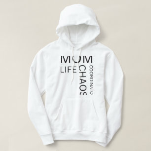 Mom Life Chaos CoordinatorT-Shirt Hoodie