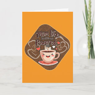 Mom Life Powered by Coffee – Cute Illustration Card