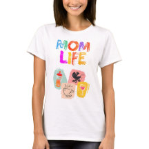 MOM LIFE T-Shirt – Joyful Motherhood Design