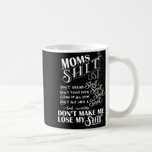 Mom List Momlife Funny Mom Mothers Day Coffee Mug