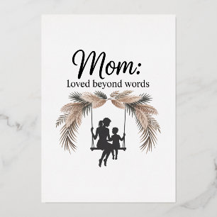 Mom Loved Beyond Words Foil Holiday Card