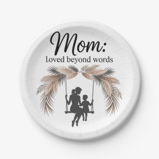 Mom Loved Beyond Words Paper Plate