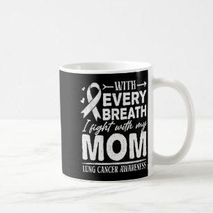 Mom Lung Cancer Awareness White Ribbon Family Supr Coffee Mug