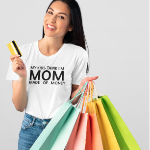 MOM Made Of Money T-Shirt