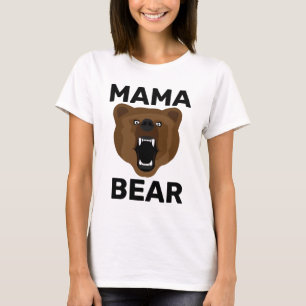 MOM MAMA BEAR GRIZZLY MOTHER'S DAY T-Shirts