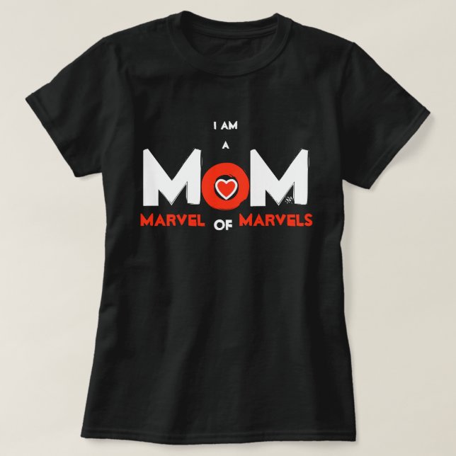 MOM: Marvel of Marvels T-Shirt (Design Front)