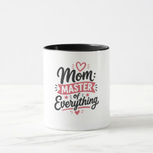mom master of everything mothers day gift simple mug