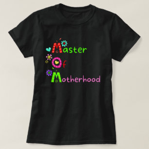 MOM MASTER OF MOTHERHOOD funny mother's day T-Shirt