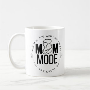 MOM MODE: All Day, Every Day – Mother's Love Coffee Mug