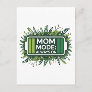 Mom Mode Always On Announcement Postcard